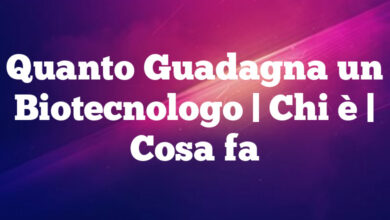Quanto Guadagna un Biotecnologo| Chi è | Cosa fa Quanto Guadagna un Biotecnologo
| Chi è | Cosa fa