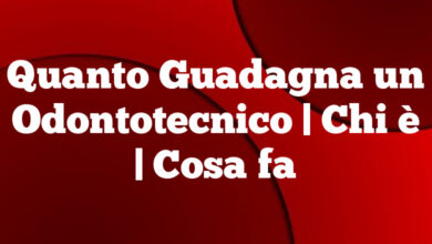 Quanto Guadagna un Odontotecnico| Chi è | Cosa fa Quanto Guadagna un Odontotecnico
| Chi è | Cosa fa