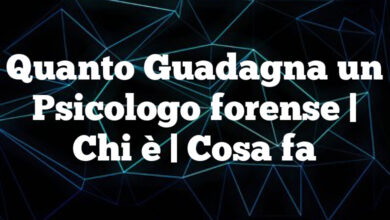 Quanto Guadagna un Psicologo forense| Chi è | Cosa fa Quanto Guadagna un Psicologo forense
| Chi è | Cosa fa