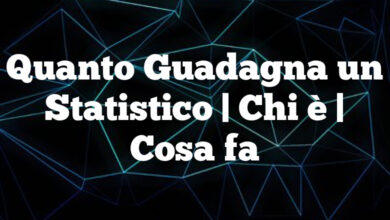 Quanto Guadagna uno Statistico | Chi è | Cosa fa Quanto Guadagna un Statistico
| Chi è | Cosa fa