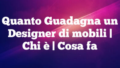 Quanto Guadagna un Designer di mobili| Chi è | Cosa fa Quanto Guadagna un Designer di mobili
| Chi è | Cosa fa