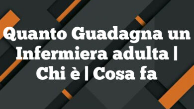 Quanto Guadagna un Infermiera adulta| Chi è | Cosa fa Quanto Guadagna un Infermiera adulta
| Chi è | Cosa fa