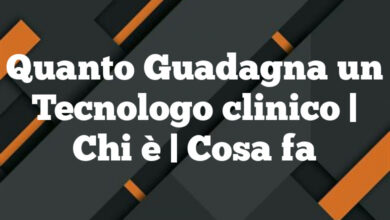 Quanto Guadagna un Tecnologo clinico| Chi è | Cosa fa Quanto Guadagna un Tecnologo clinico
| Chi è | Cosa fa