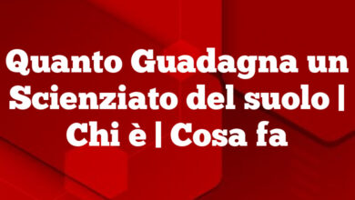 Quanto Guadagna un Scienziato del suolo| Chi è | Cosa fa Quanto Guadagna un Scienziato del suolo| Chi è | Cosa fa