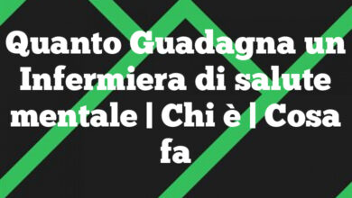 Quanto Guadagna un Infermiera di salute mentale | Chi è | Cosa fa Quanto Guadagna un Infermiera di salute mentale | Chi è | Cosa fa