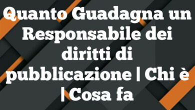 Quanto Guadagna un Responsabile dei diritti di pubblicazione | Chi è | Cosa fa Quanto Guadagna un Responsabile dei diritti di pubblicazione | Chi è | Cosa fa